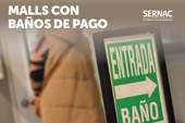 SERNAC a malls con baños de pago: No pueden limitar cantidad de veces, tiempo ni personas que asisten por boleta