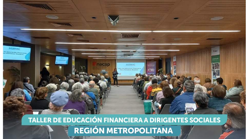 Metropolitana: Taller de educación financiera a dirigentes sociales de Santiago Metropolitana: Taller de educación financiera a dirigentes sociales de Santiago