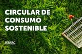 Publicidad engañosa ambiental, Greenwashing y durabilidad de productos: Lo que debes saber sobre la circular de consumo sostenible de SERNAC