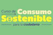 ¡Participa en el curso gratuito de consumo sostenible!