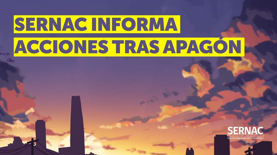 SERNAC informa acciones realizadas tras mega corte de electricidad de febrero pasado