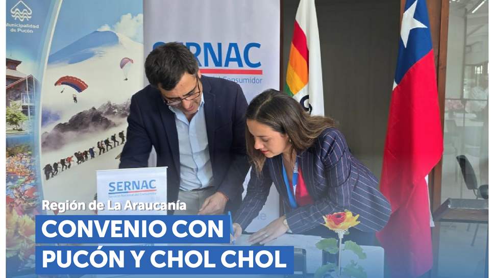 La Araucanía: SERNAC firma convenio de cooperación con Municipalidades de Pucón y Chol Chol La Araucanía: SERNAC firma convenio de cooperación con Municipalidades de Pucón y Chol Chol
