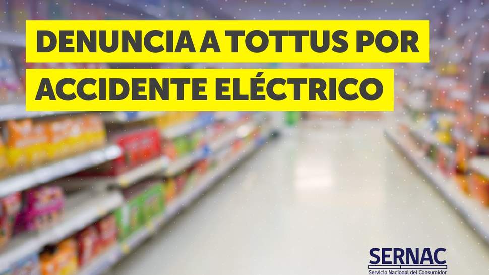 Coquimbo: SERNAC denuncia a Tottus por grave accidente eléctrico que afectó a menores en La Serena Coquimbo: SERNAC denuncia a Tottus por grave accidente eléctrico que afectó a menores en La Serena