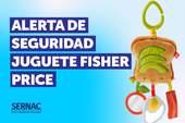 SERNAC emite alerta de seguridad para juguete Fisher Price