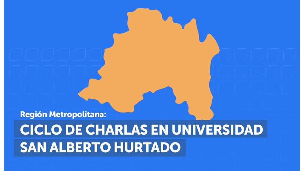 Metropolitana: Ciclo de charlas a estudiantes de la Universidad Alberto Hurtado Metropolitana: Ciclo de charlas a estudiantes de la Universidad Alberto Hurtado