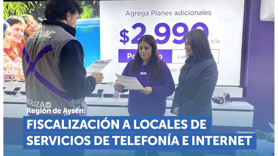 Aysén: Fiscalización a locales comerciales de servicios de telefonía e internet Aysén: Fiscalización a locales comerciales de servicios de telefonía e internet