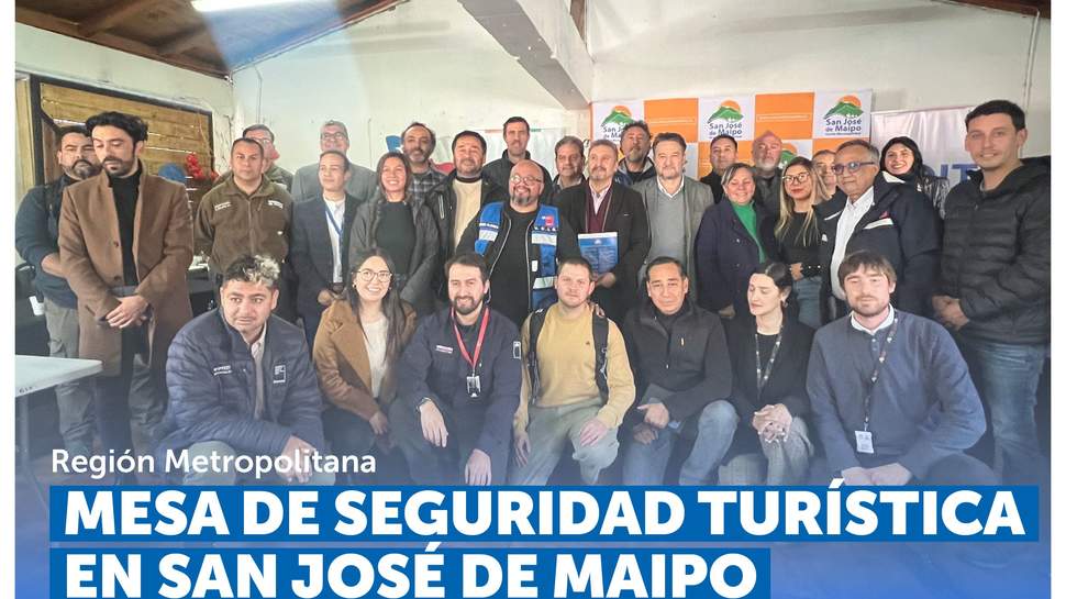 Metropolitana: Primera Mesa de Seguridad Turística en San José de Maipo Metropolitana: Primera Mesa de Seguridad Turística en San José de Maipo