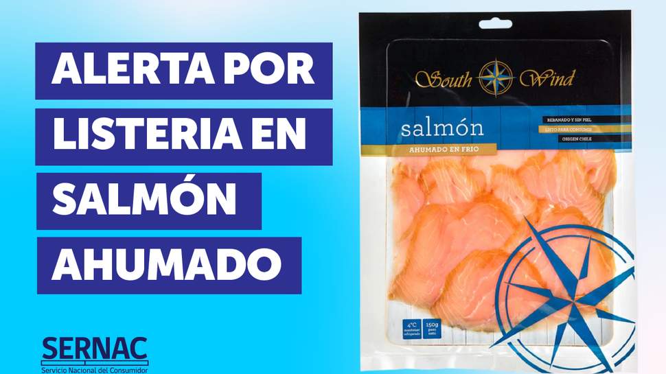 SERNAC y MINSAL llaman a no consumir salmón ahumado por presencia de listeria SERNAC y MINSAL llaman a no consumir salmón ahumado por presencia de listeria