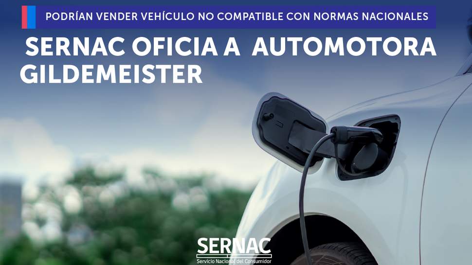 SERNAC oficia a Automotora Gildemeister por venta de modelo de auto eléctrico que podría no ser compatible con normas de carga del país SERNAC oficia a Automotora Gildemeister por venta de modelo de auto eléctrico que podría no ser compatible con normas de carga del país
