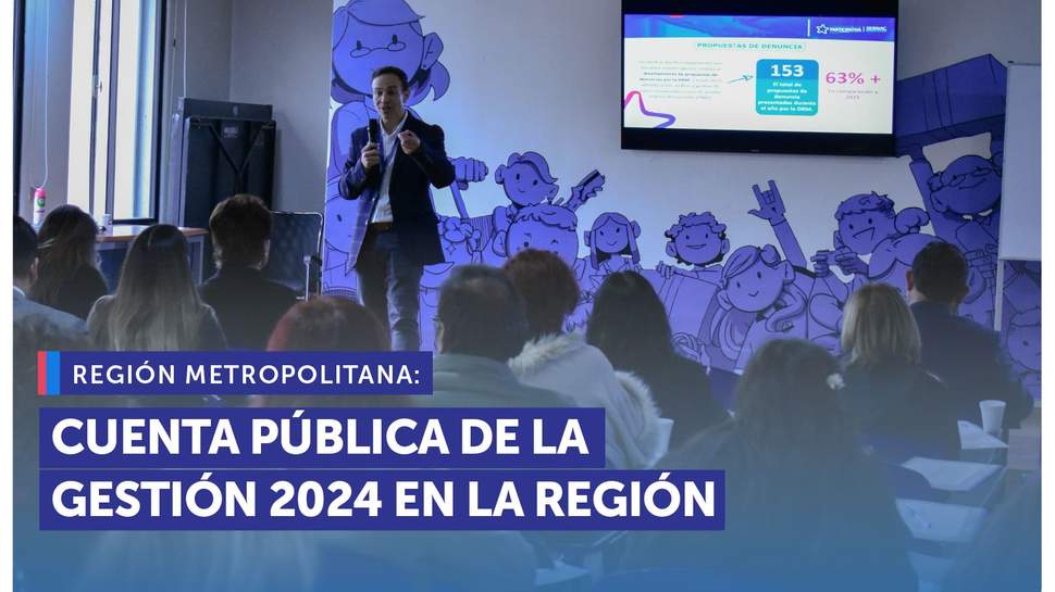Metropolitana: SERNAC realizó la Cuenta Pública para informar su gestión 2024 Metropolitana: SERNAC realizó la Cuenta Pública para informar su gestión 2024