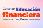 Nuevo curso gratuito de Educación Financiera para jóvenes
