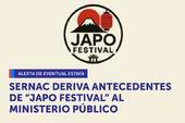 SERNAC derivará antecedentes de "Japo Festival" al Ministerio Público por eventual delito de estafa SERNAC derivará antecedentes de "Japo Festival" al Ministerio Público por eventual delito de estafa