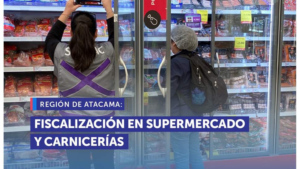 Atacama: SERNAC y Seremi de Salud refuerzan seguridad alimentaria y derechos en Fiestas Patrias