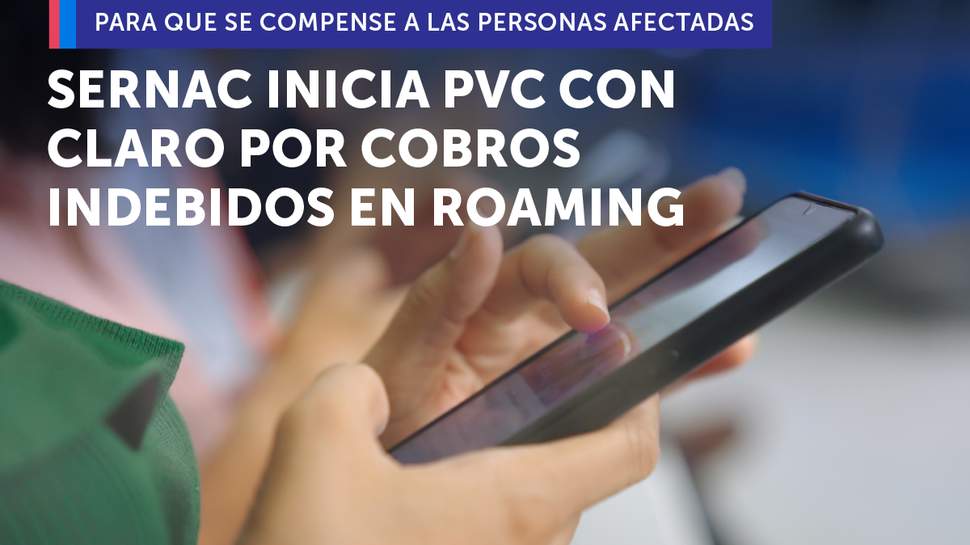 SERNAC inició Procedimiento Voluntario Colectivo con Claro por cobros indebidos en servicios de roaming en viajes hacia Argentina SERNAC inició Procedimiento Voluntario Colectivo con Claro por cobros indebidos en servicios de roaming en viajes hacia Argentina