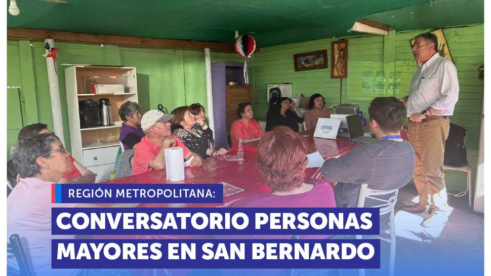 Metropolitana: Conversatorio para mejorar la experiencia de atención de personas mayores en San Bernardo Metropolitana: Conversatorio para mejorar la experiencia de atención de personas mayores en San Bernardo