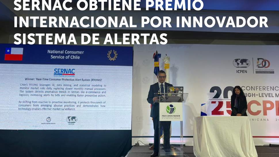 SERNAC obtiene premio internacional por sistema innovador de alertas de protección al consumidor en tiempo real SERNAC obtiene premio internacional por sistema innovador de alertas de protección al consumidor en tiempo real