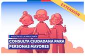 La Araucanía: SERNAC extiende Consulta Ciudadana para personas mayores de la región La Araucanía: SERNAC extiende Consulta Ciudadana para personas mayores de la región