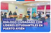 Aysén: Diálogo ciudadano con líderes estudiantiles en Puerto Aysén