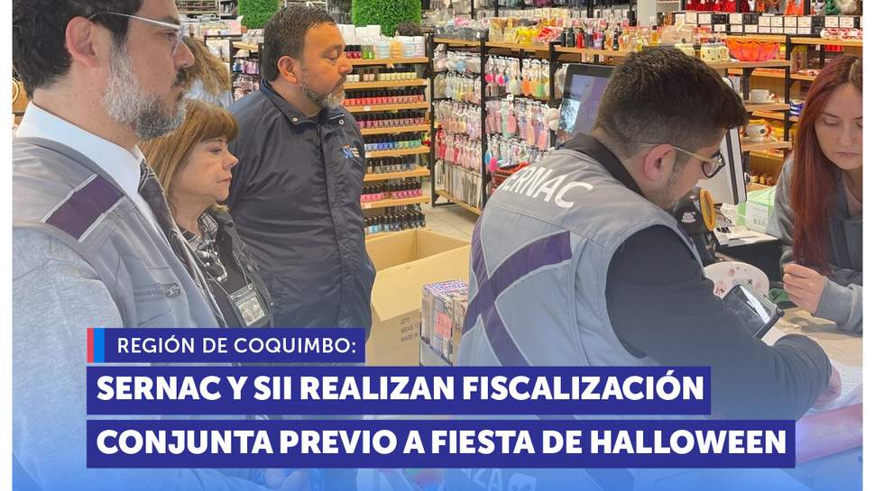 SERNAC y SII realizan fiscalización conjunta previo a fiesta de Halloween