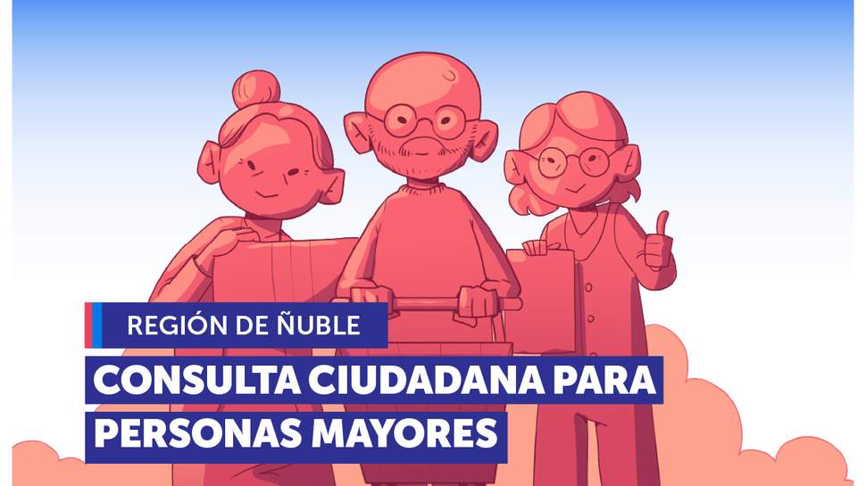 Ñuble: SERNAC inicia Consulta Ciudadana dirigida a personas mayores y sus experiencias en materia de consumo