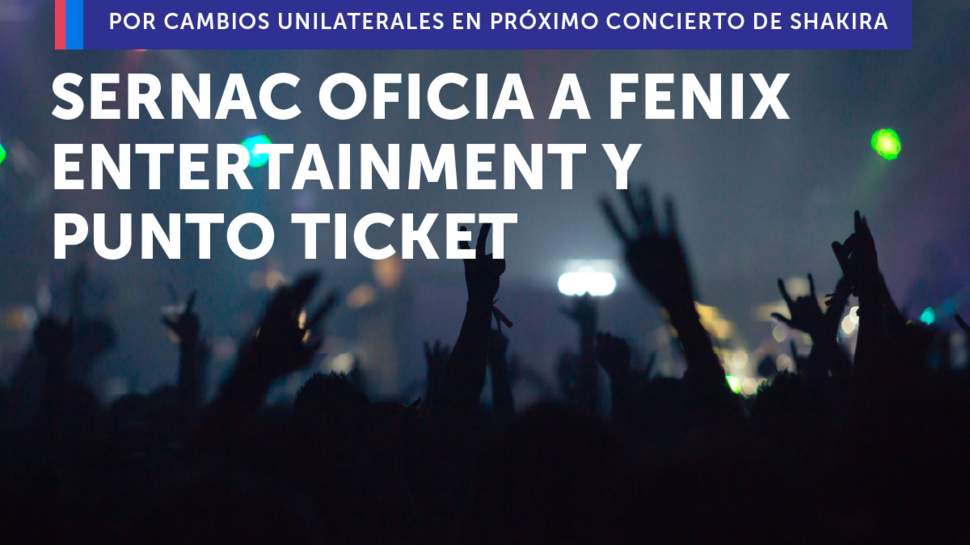 SERNAC oficia a Punto Ticket y Fénix por concierto de Shakira
