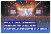 Coquimbo: SERNAC oficia a Teatro Centenario y ticketeras por cancelación unilateral de conciertos en La Serena