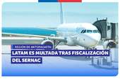 Antofagasta: LATAM es multada tras fiscalización del SERNAC en Aeropuerto Andrés Sabella