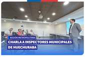 Metropolitana: Charla a inspectores municipales de Huechuraba sobre protección, derechos y consumo|