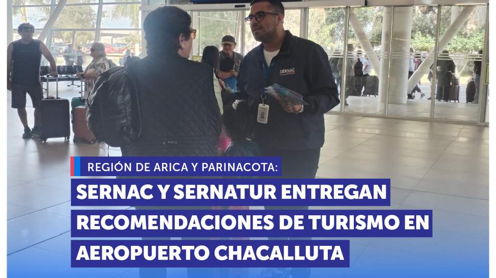 Arica: SERNAC y SERNATUR refuerzan derechos de turistas ante inicio del Carnaval con la Fuerza del Sol