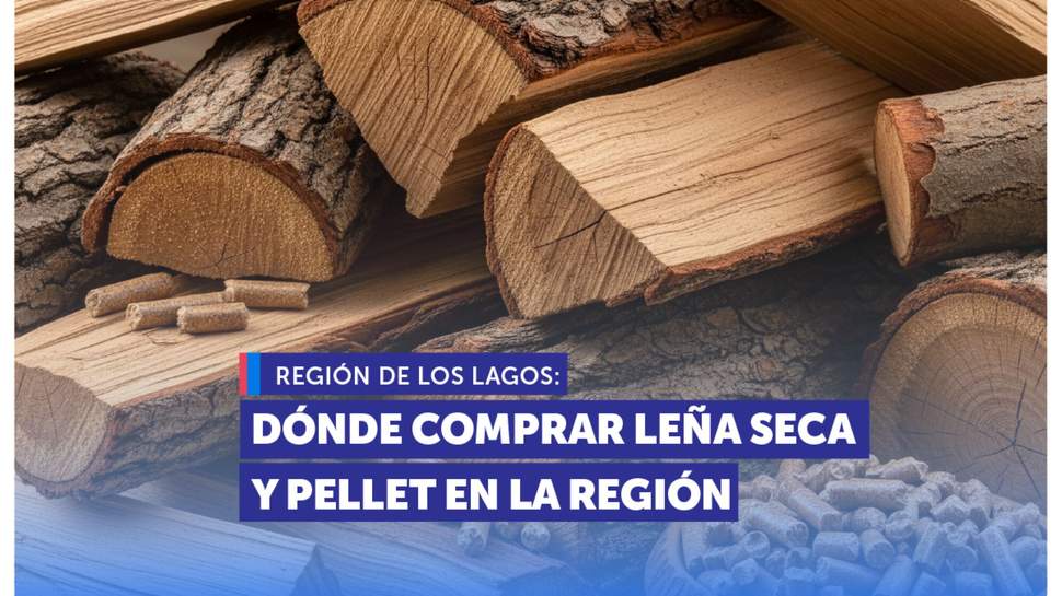 Dónde comprar leña seca y pellet en Osorno