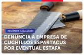 Magallanes: SERNAC denuncia ante el Ministerio Público a supuesta empresa de cuchillos Espartacus por eventual estafa