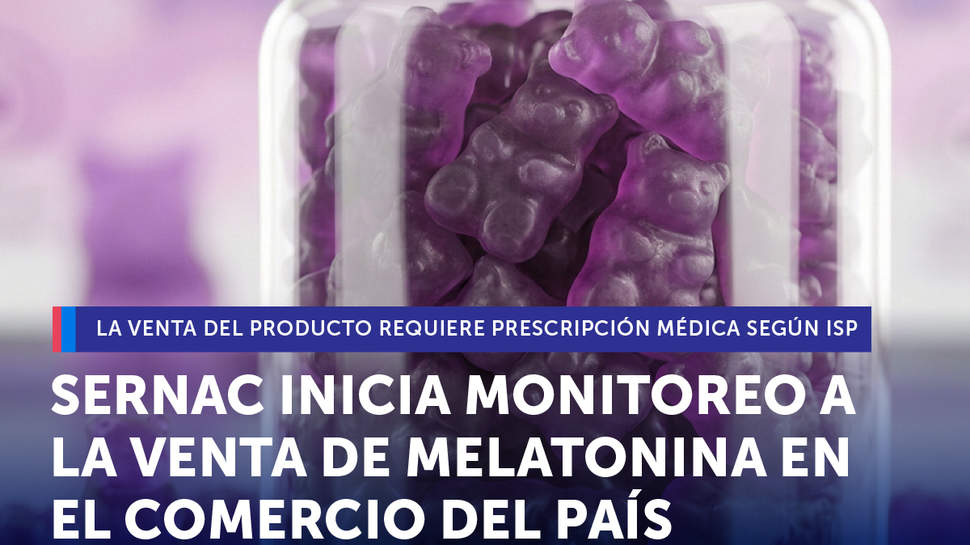 SERNAC inicia monitoreo a la venta de melatonina en el comercio del país