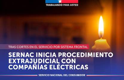 SERNAC inicia procedimiento extrajudicial con compañías eléctricas en busca de compensaciones para las familias afectadas por cortes de servicio