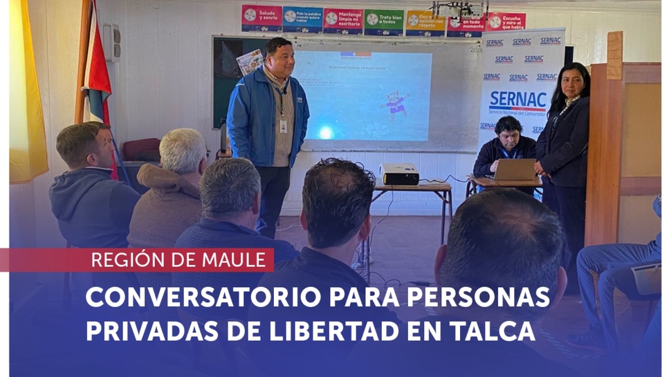 Maule: Primer conversatorio de consumo para personas privadas de libertad en Talca Maule: Primer conversatorio de consumo para personas privadas de libertad en Talca