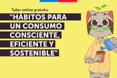 Taller Hábitos para un Consumo Consciente, Eficiente y Sostenible