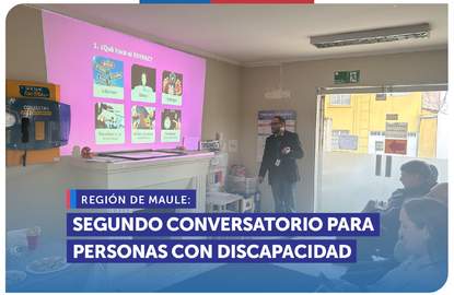 Maule: SERNAC realiza segundo conversatorio para personas con discapacidad