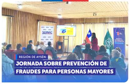 Aysén: SERNAC, SENAMA y SEREMI de Seguridad Pública realizan jornada sobre prevención de fraudes para personas mayores