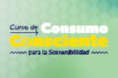 Inscríbete gratis en el curso "Consumo Consciente para la Sostenibilidad"