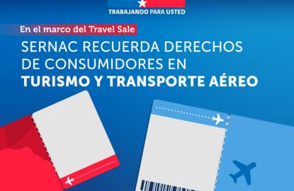 SERNAC recuerda derechos de los consumidores y obligaciones en el mercado del turismo y transporte aéreo en el marco del Travel Sale