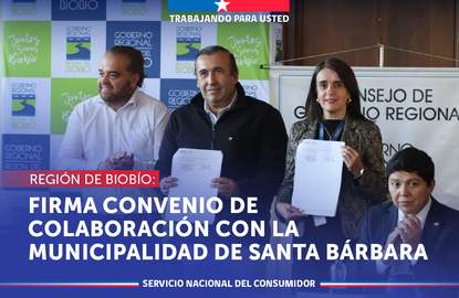 BIOBÍO: SERNAC firma convenio de colaboración con la Municipalidad de Santa Bárbara