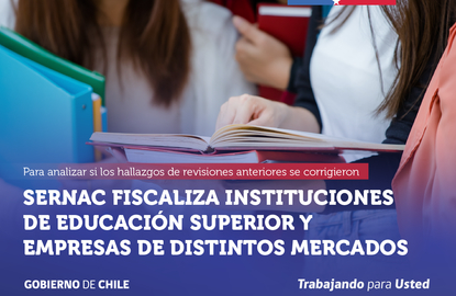 SERNAC realiza fiscalizaciones de seguimiento a instituciones de Educación Superior y a empresas de distintos mercados