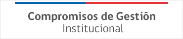 Compromisos de Gestión Institucional Compromisos de Gestión Institucional