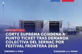 Festival Frontera 2016: Corte Suprema condenó a Punto Ticket en calidad de intermediaria tras demanda colectiva del SERNAC
