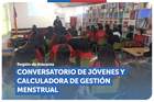 Atacama: Conversatorio de jóvenes y calculadora de gestión menstrual Atacama: Conversatorio de jóvenes y calculadora de gestión menstrual