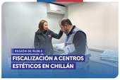 Ñuble: Seremi de Salud, SEC y SERNAC fiscalizan centros estéticos en Chillán Ñuble: Seremi de Salud, SEC y SERNAC fiscalizan centros estéticos en Chillán