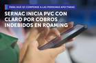 SERNAC inició Procedimiento Voluntario Colectivo con Claro por cobros indebidos en servicios de roaming en viajes hacia Argentina