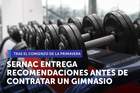 El SERNAC entrega recomendaciones al momento de contratar un gimnasio El SERNAC entrega recomendaciones al momento de contratar un gimnasio