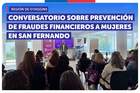 O'Higgins: Conversatorio sobre prevención de fraudes financieros a mujeres en San Fernando