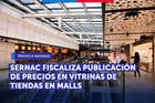 Sernac fiscaliza precios en vitrina de tiendas ubicadas en malls