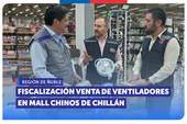 Ñuble: SERNAC y SEC fiscalizan la venta de ventiladores en mall chino de Chillán